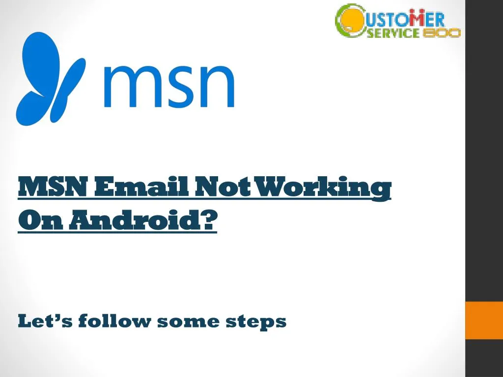 PPT MSN Email Not Working On Android? PowerPoint Presentation, free