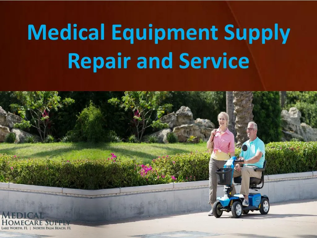 medical equipment supply repair and service n.