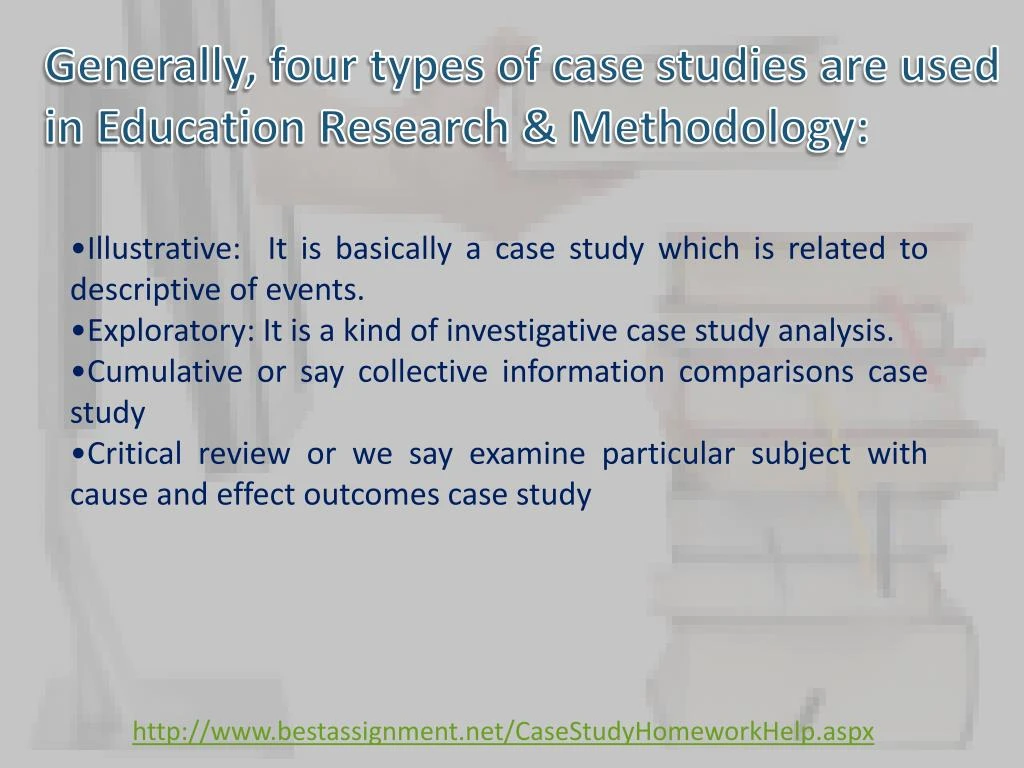 types of case study in education