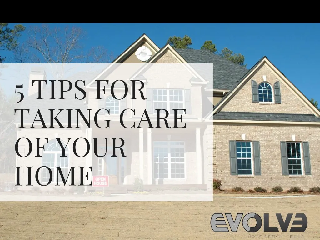 5 tips for taking care of your home n.