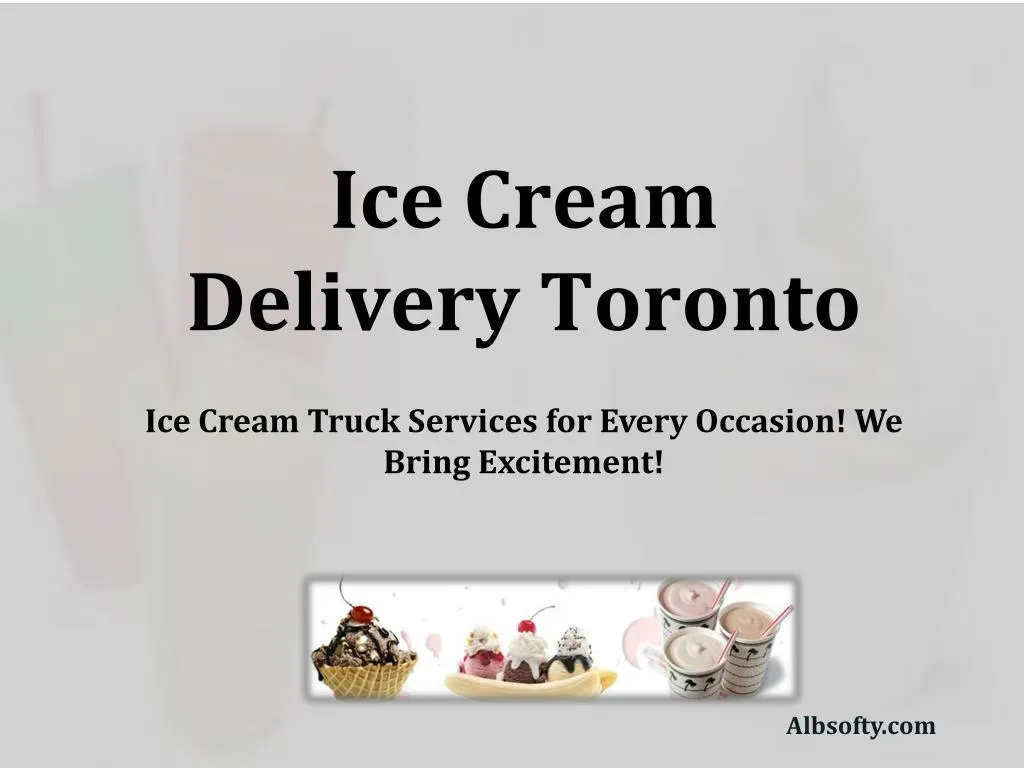 PPT Ice Cream Delivery Toronto PowerPoint Presentation, free download ID7662232