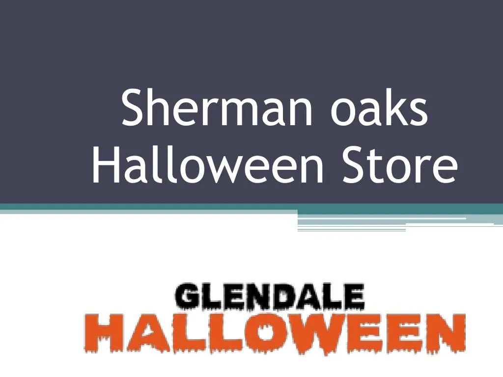 PPT Sherman Oaks Halloween Store PowerPoint Presentation, free