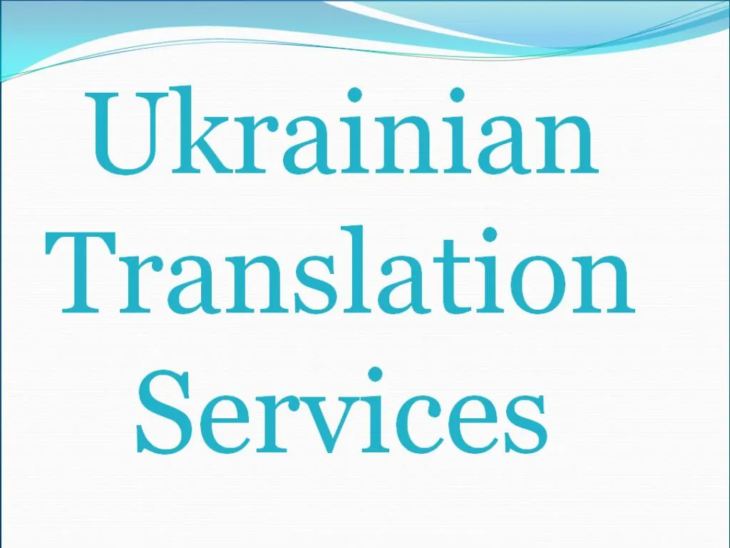 PPT Professional Ukrainian Translation Services PowerPoint