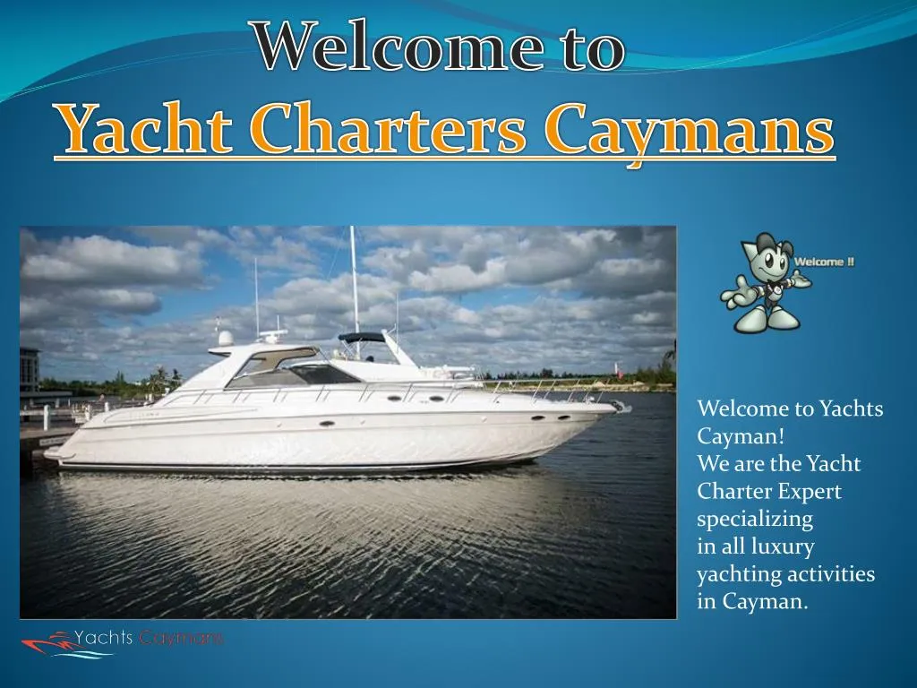 wel come to yacht charters caymans n.