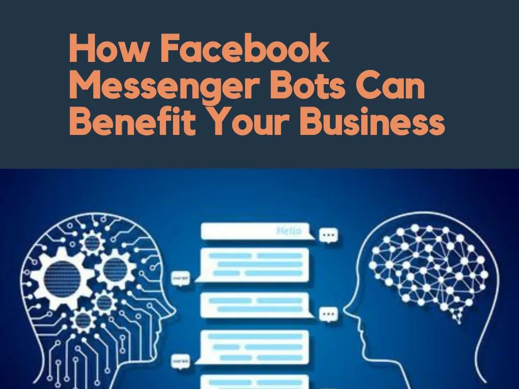 how facebook messenger bots can benefit your n.