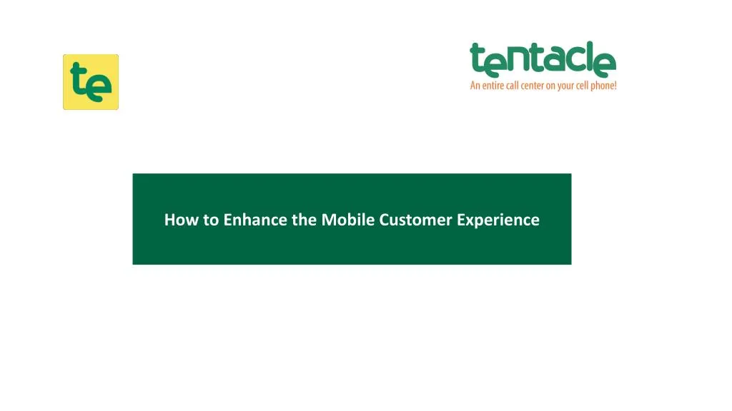 how to enhance the mobile customer experience n.
