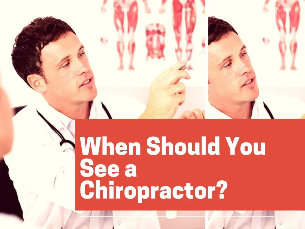 PPT - When Should You See a Chiropractor? PowerPoint Presentation, free ...