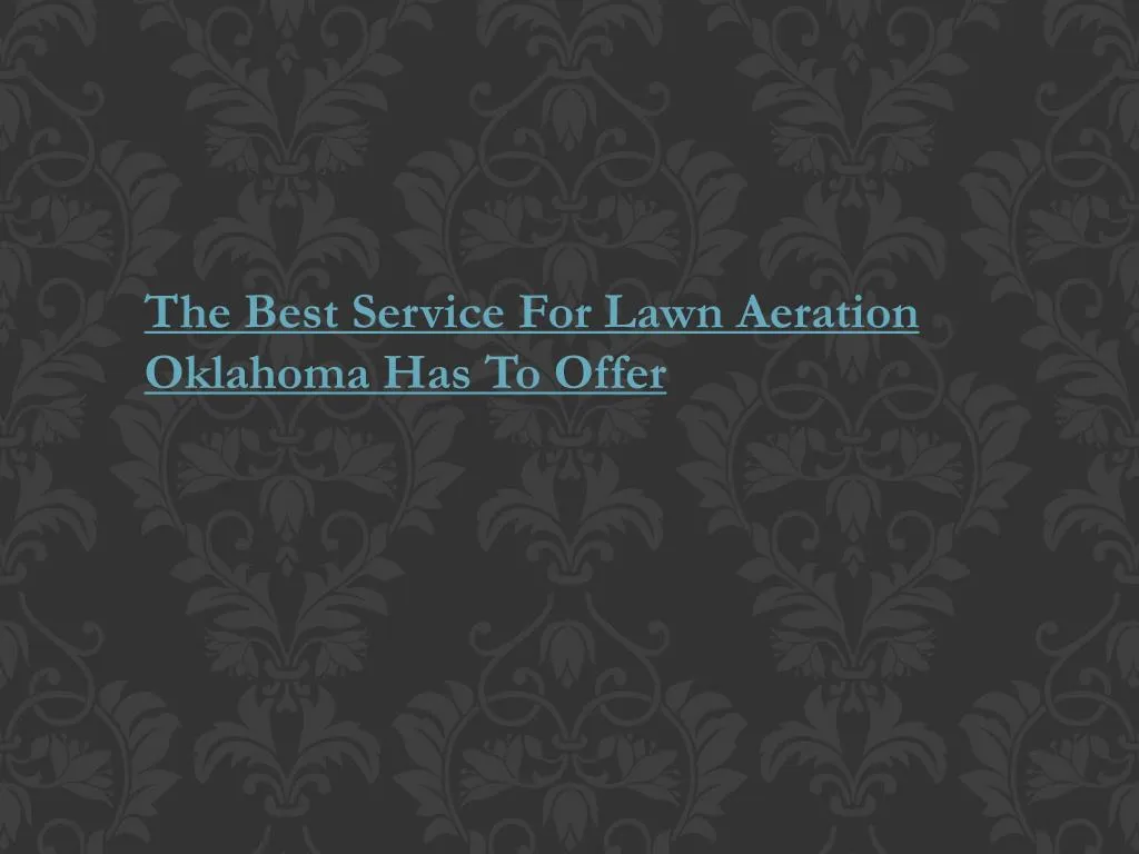 the best service for lawn aeration oklahoma n.