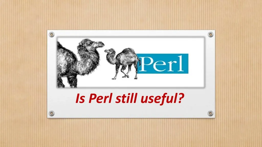 PPT Is Perl still useful? PowerPoint Presentation, free download ID