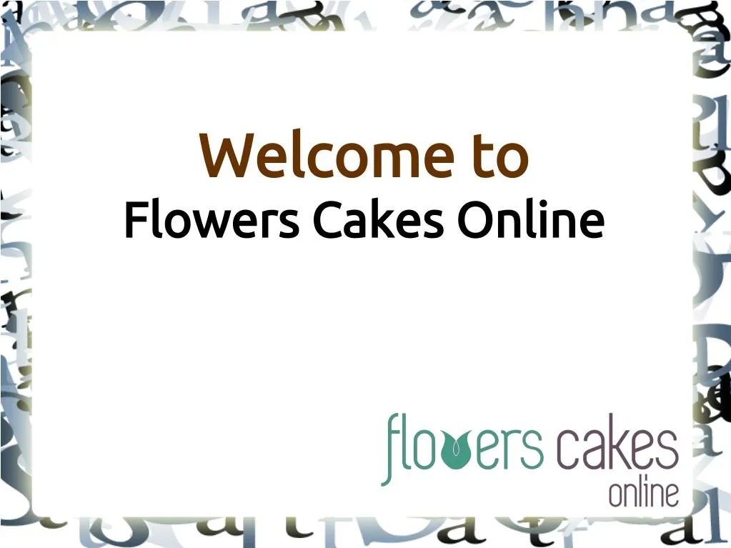 welcome to flowers cakes online n.