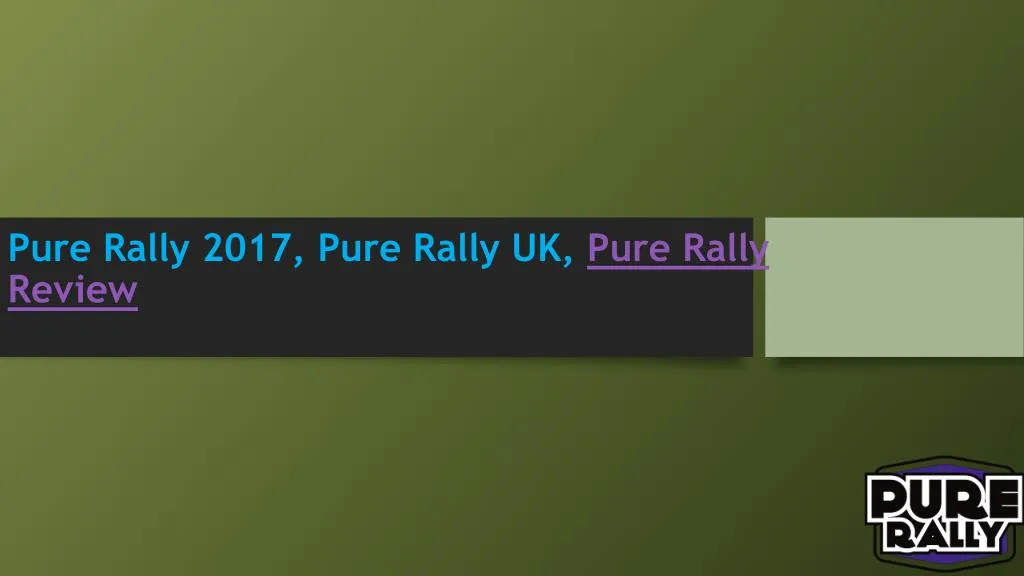 pure rally 2017 pure rally uk pure rally review n.