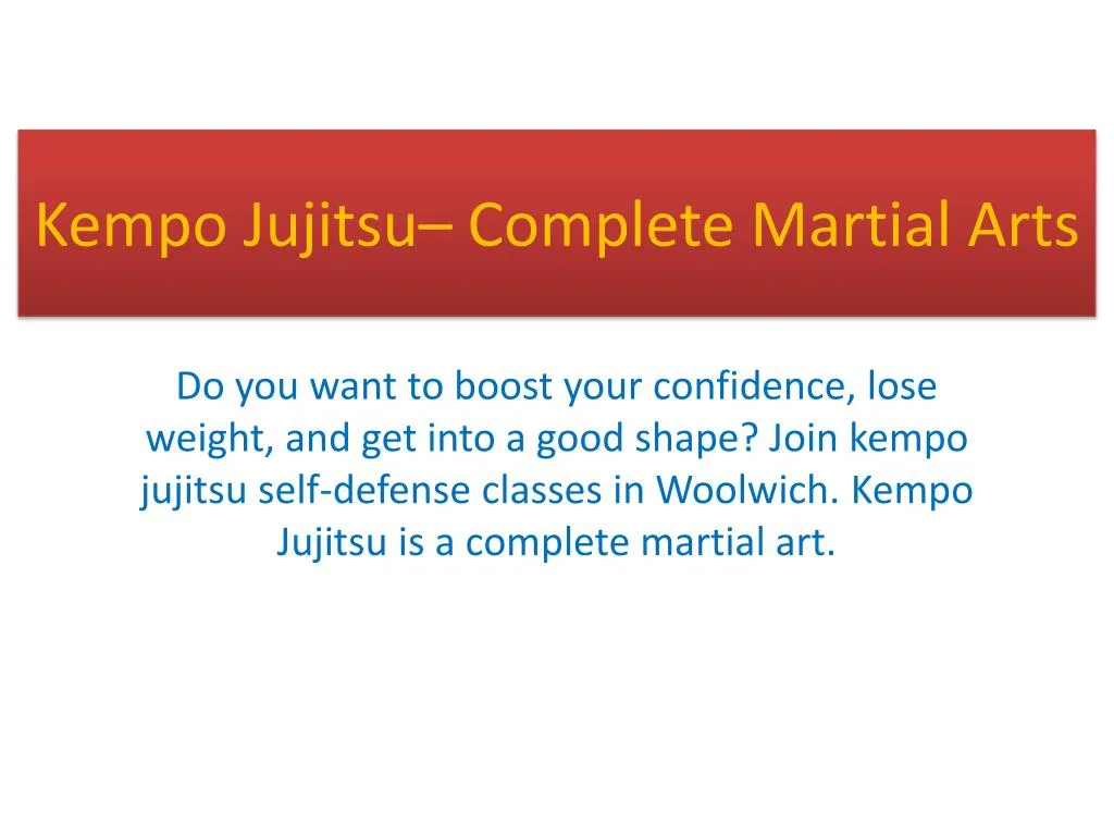 PPT - Kempo Jujitsu– Complete Martial Arts PowerPoint Presentation ...