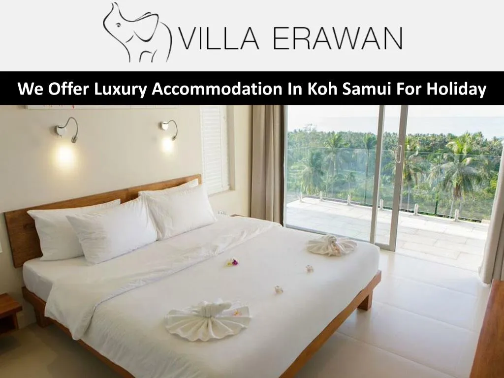 we offer luxury accommodation in koh samui for holiday n.