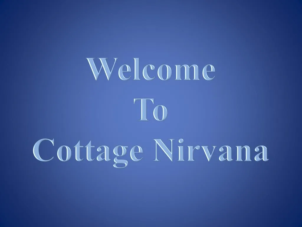 welcome to cottage nirvana n.