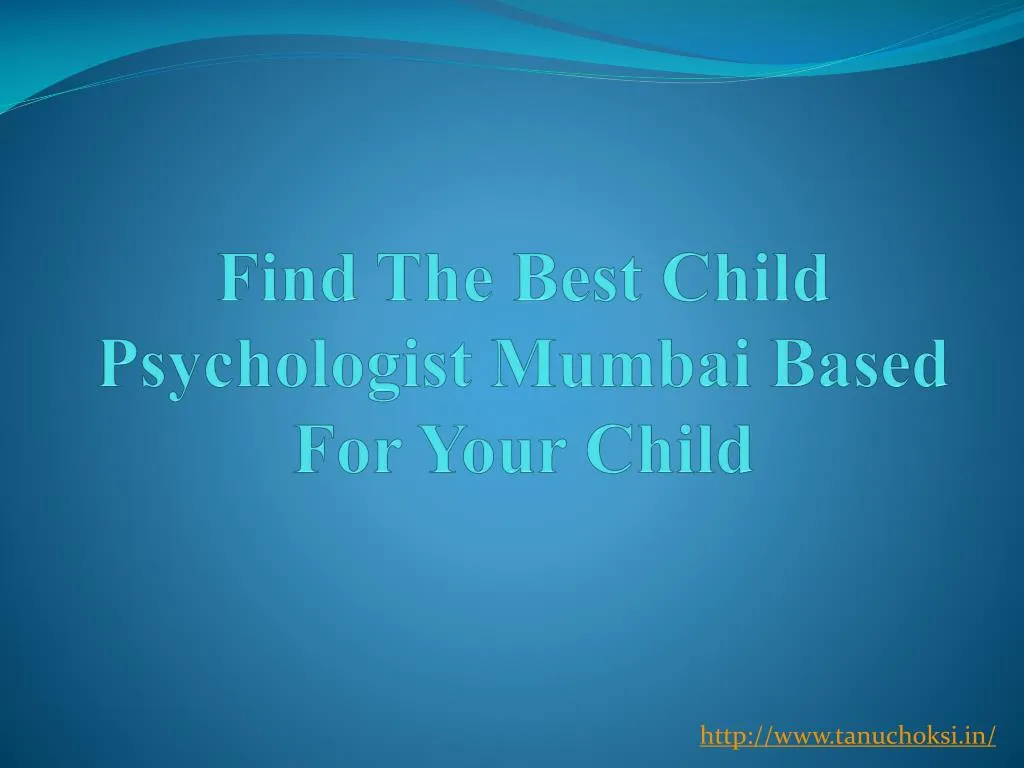 find the best child psychologist mumbai based for your child n.