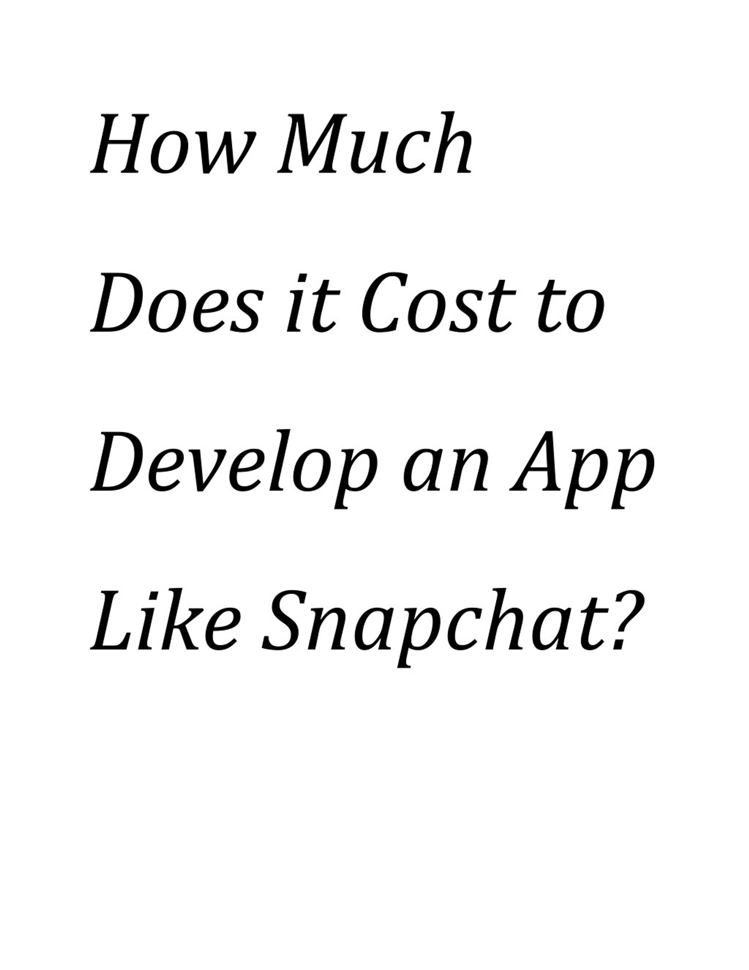 ppt-how-much-does-it-cost-to-develop-an-app-like-snapchat-powerpoint