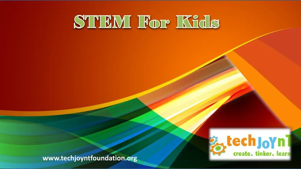 PPT - STEM For Kids PowerPoint Presentation, free download - ID:7674307