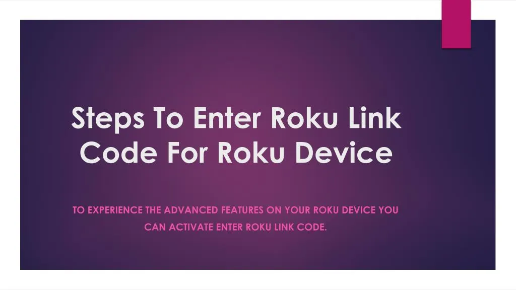 steps to enter roku link code for roku device n.