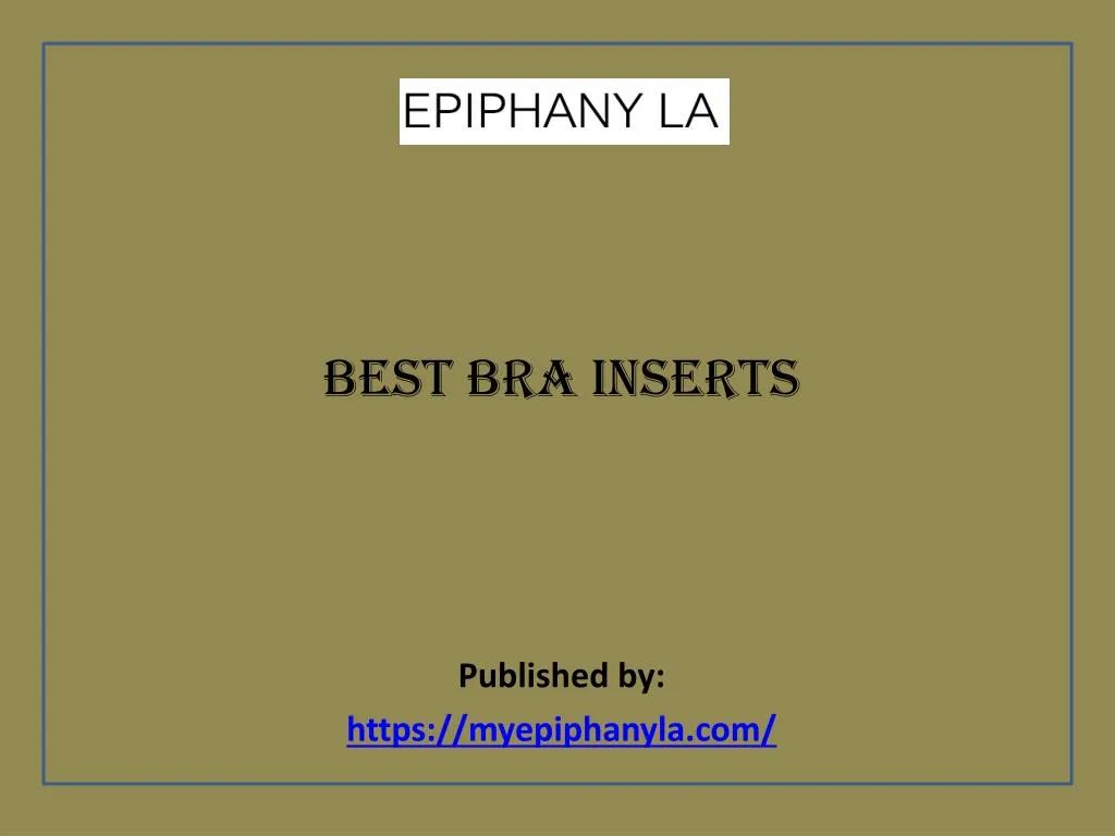 best bra inserts published by https myepiphanyla com n.