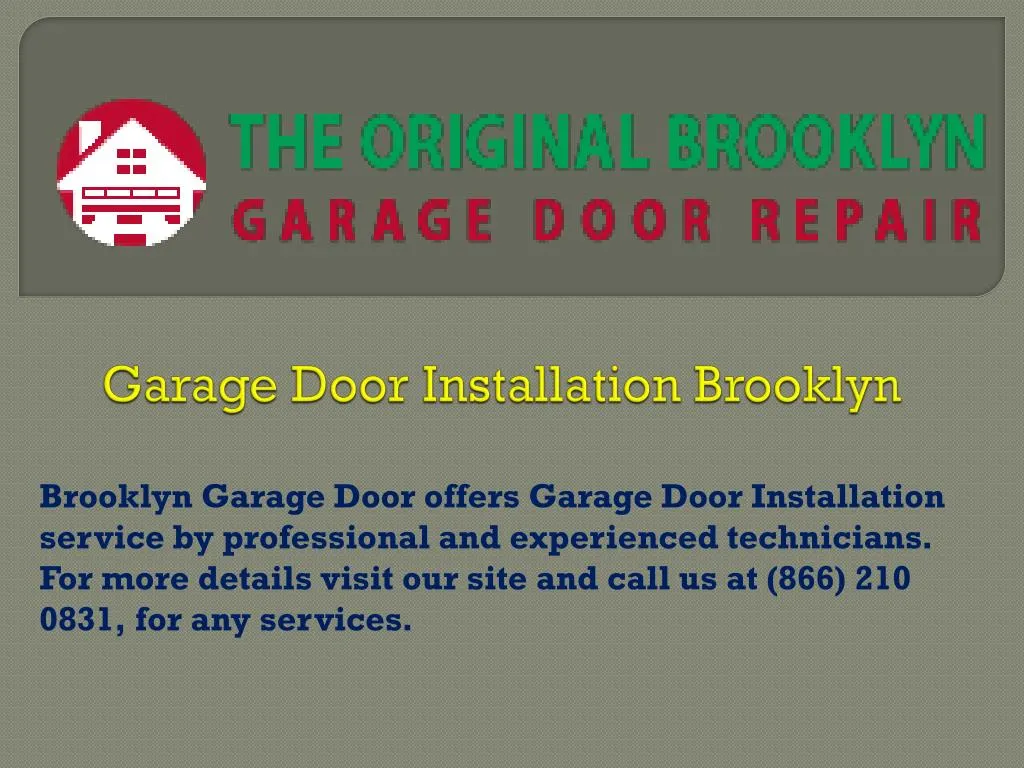 PPT Garage Door Installation Brooklyn PowerPoint Presentation, free download ID7677348