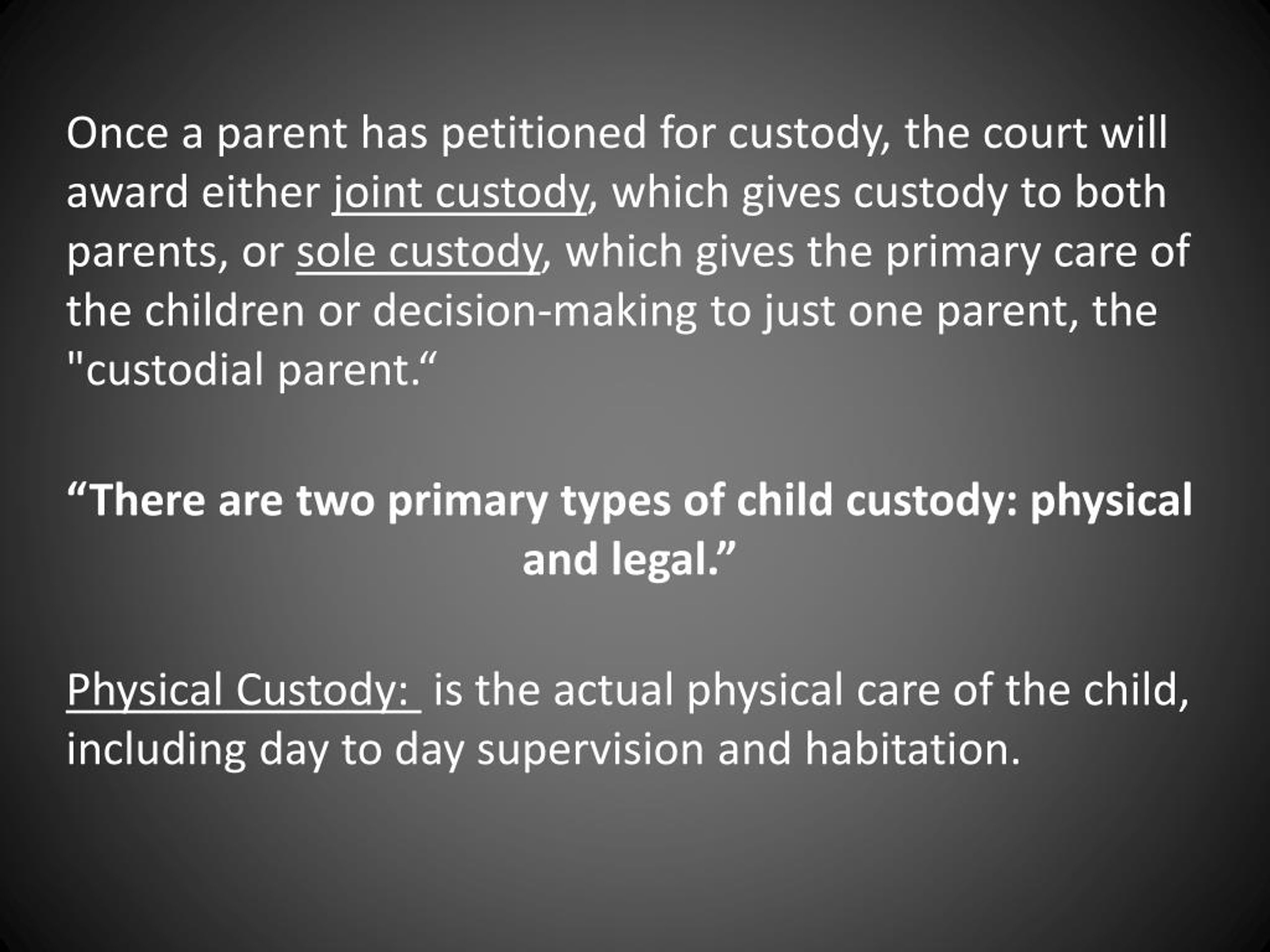 primary care custody