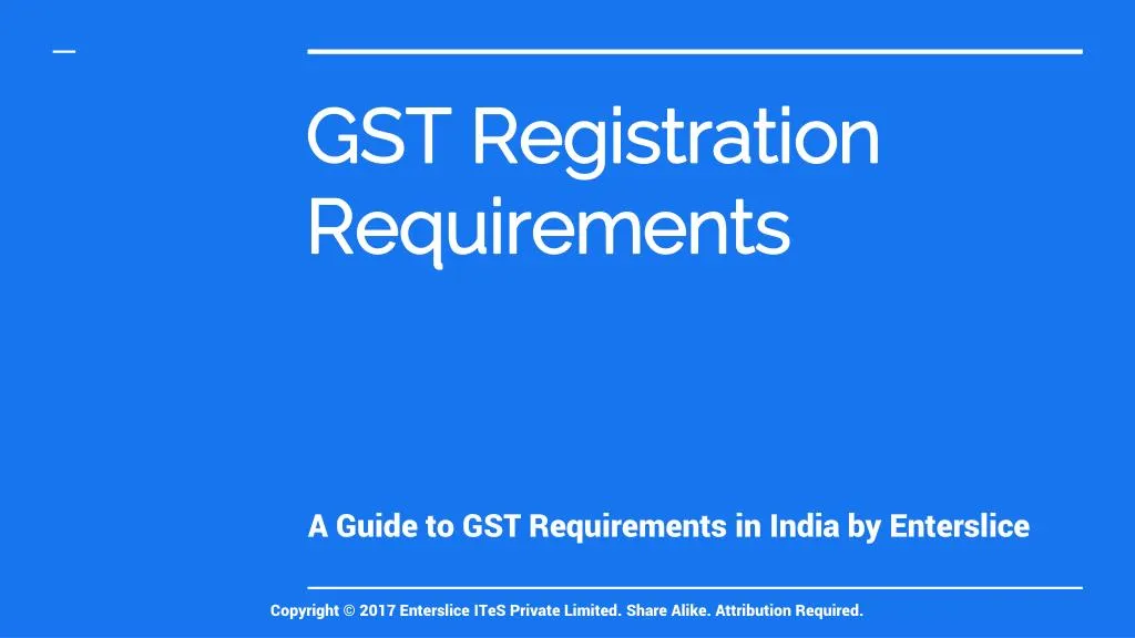 PPT - GST Registration Requirements in India PowerPoint Presentation ...