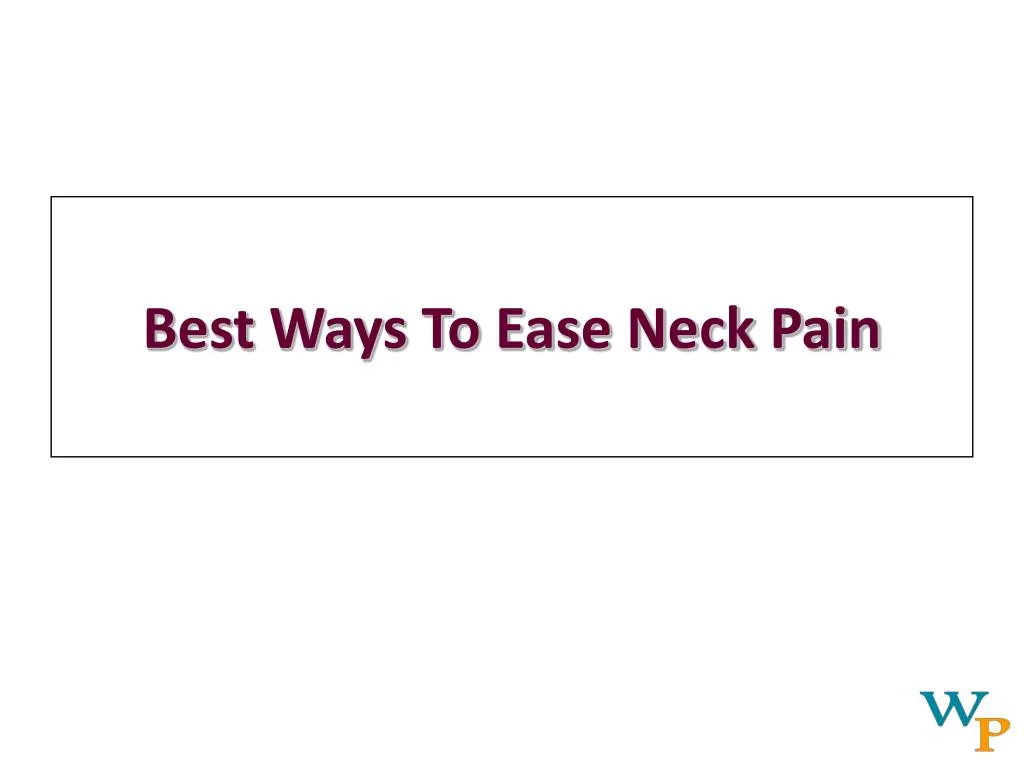 best ways to ease neck pain n.