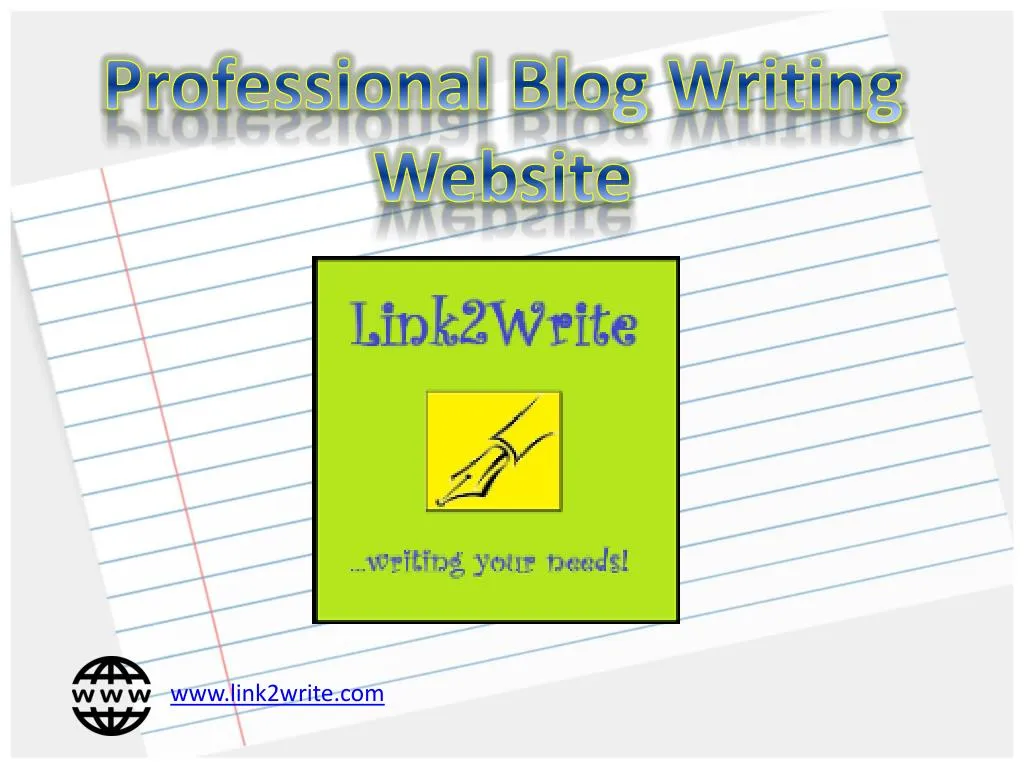 PPT - Professional Writing Blog | Link2write PowerPoint Presentation ...