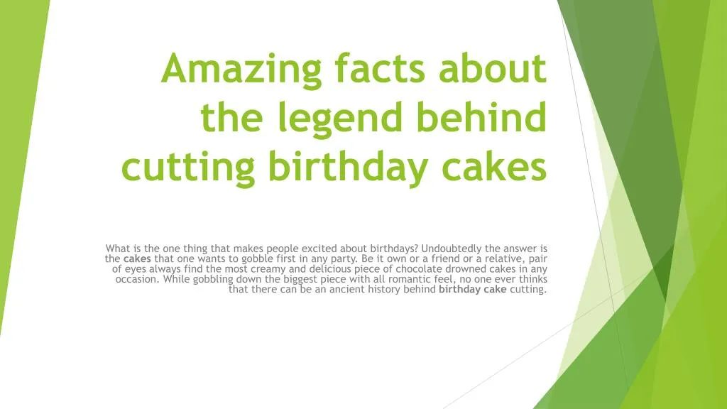 amazing facts about the legend behind cutting birthday cakes n.