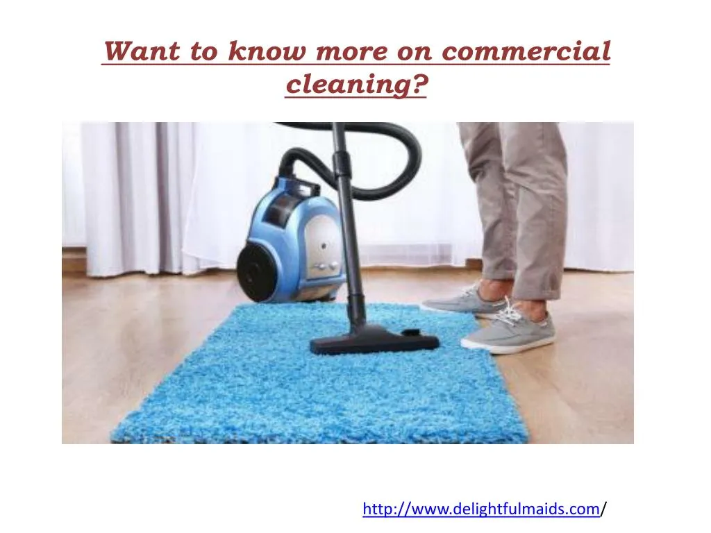 want to know more on commercial cleaning n.