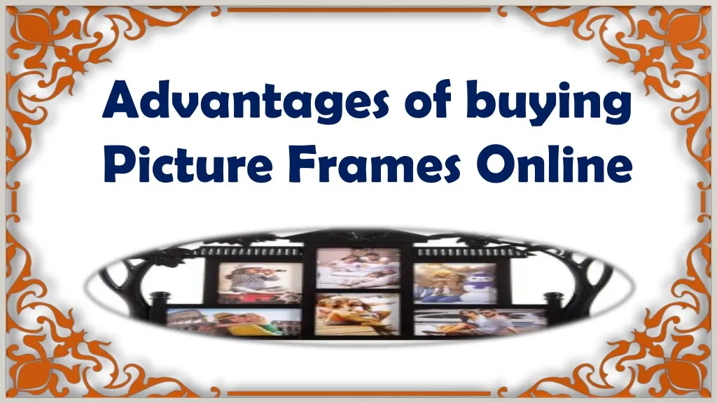 advantages of buying picture frames online n.
