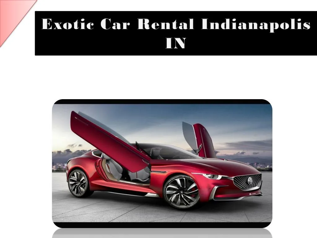 exotic car rental indianapolis in n.