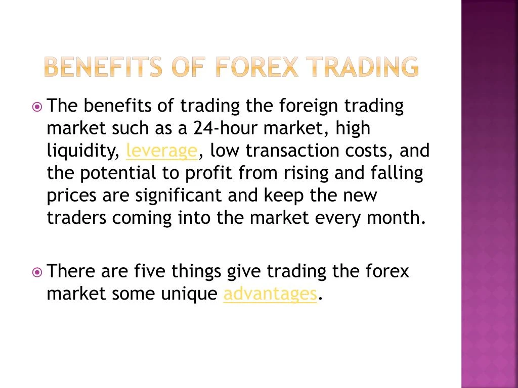 Costs and benefits of forex trading