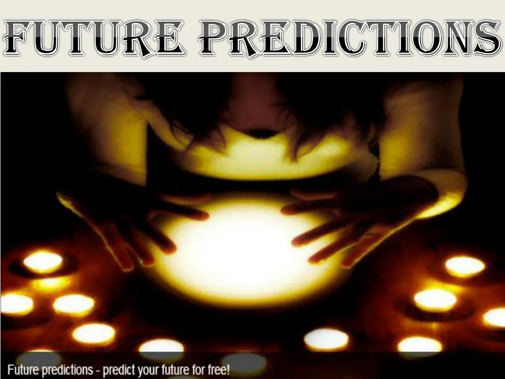 Ppt Future Predictions Powerpoint Presentation Free Download Id