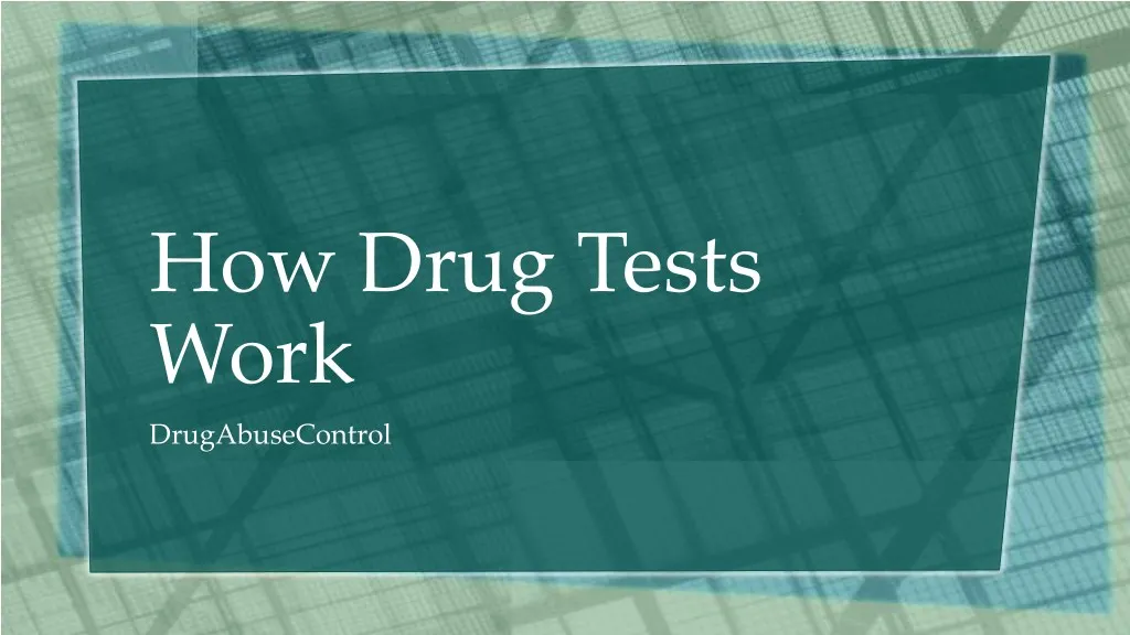 PPT How Drug Tests work PowerPoint Presentation, free download ID7692322