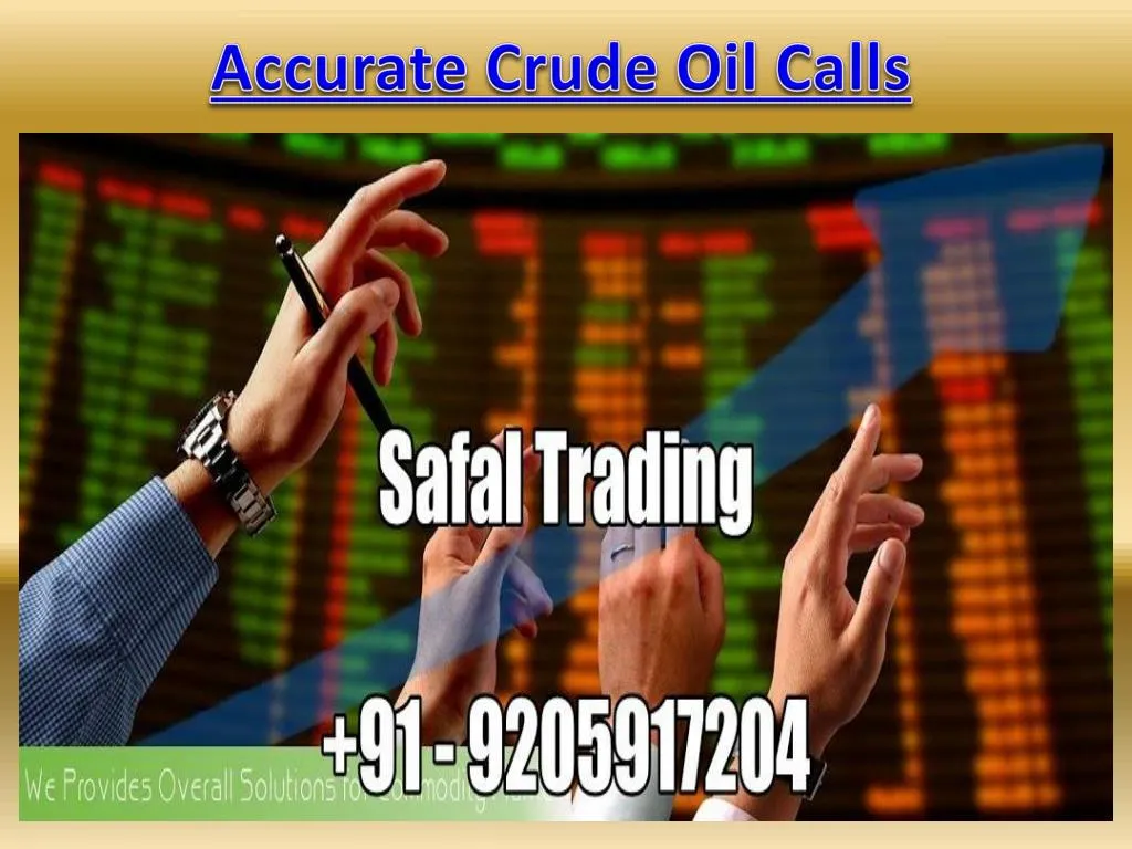 accurate crude oil calls n.