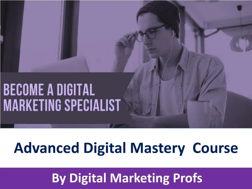 advanced digital mastery course n.