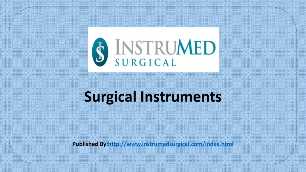 Ppt Surgical Instruments Powerpoint Presentation Free Download Id