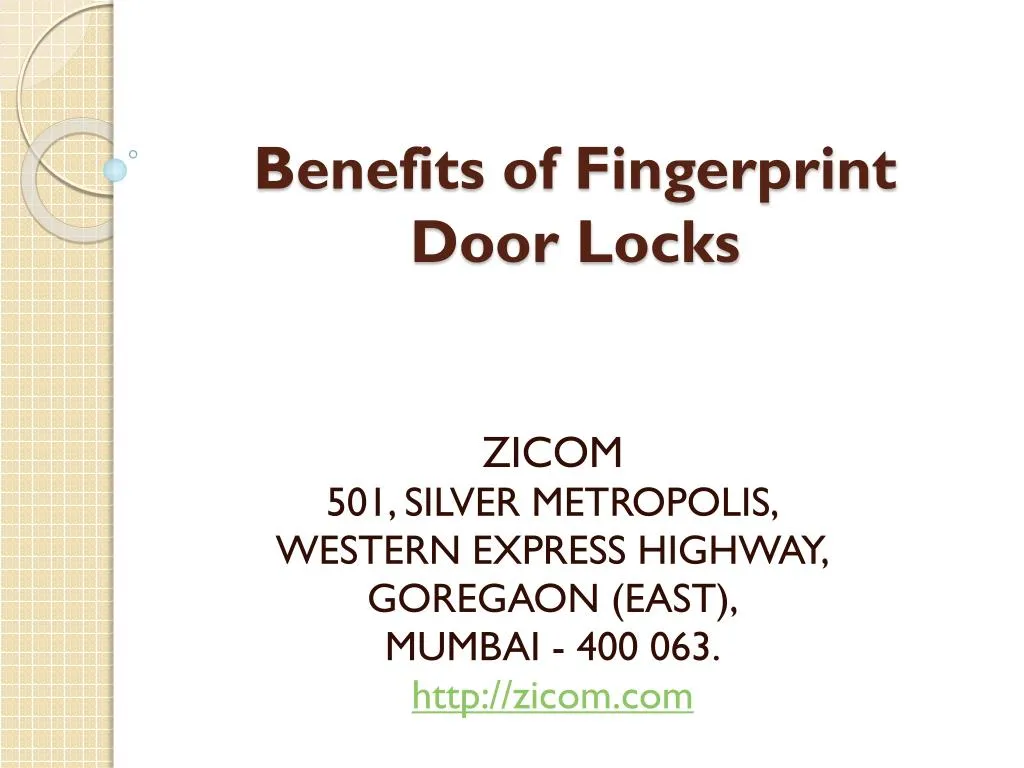 Ppt Benefits Of Fingerprint Door Locks Zicom India