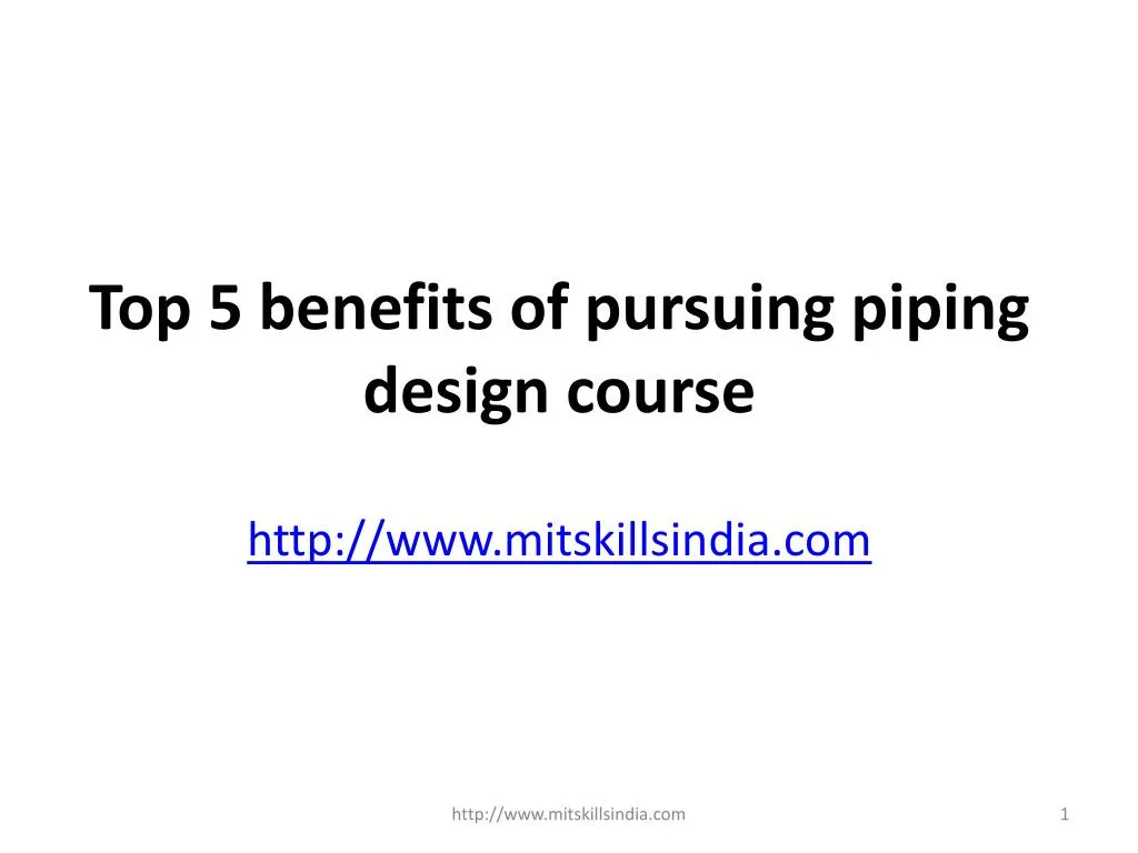 PPT Top 5 benefits of pursuing Piping Design Course 