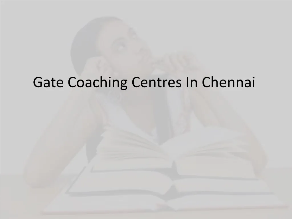 PPT Gate Coaching Centres In Chennai PowerPoint Presentation, free