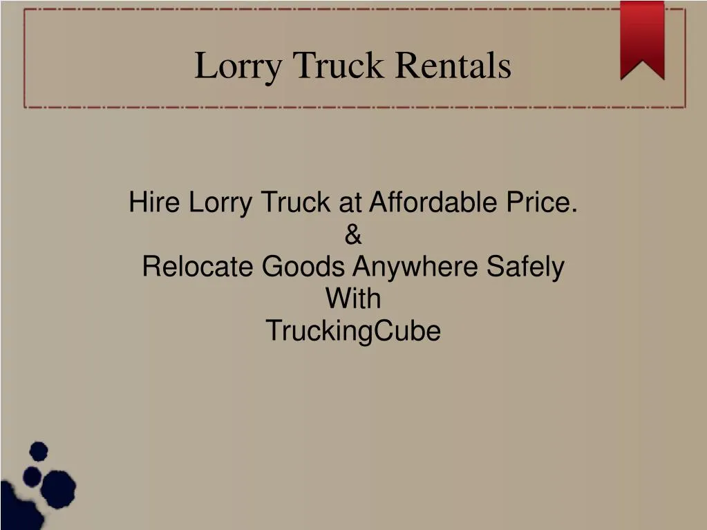 hire lorry truck at affordable price relocate goods anywhere safely with truckingcube n.