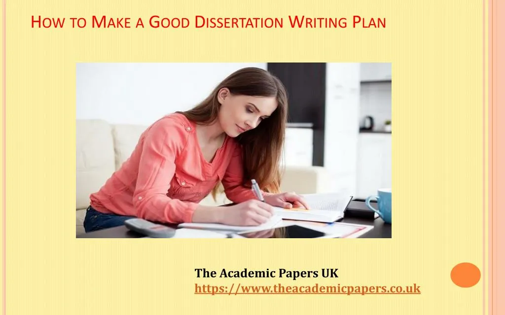 PPT - How To Make A Good Dissertation Writing Plan PowerPoint ...