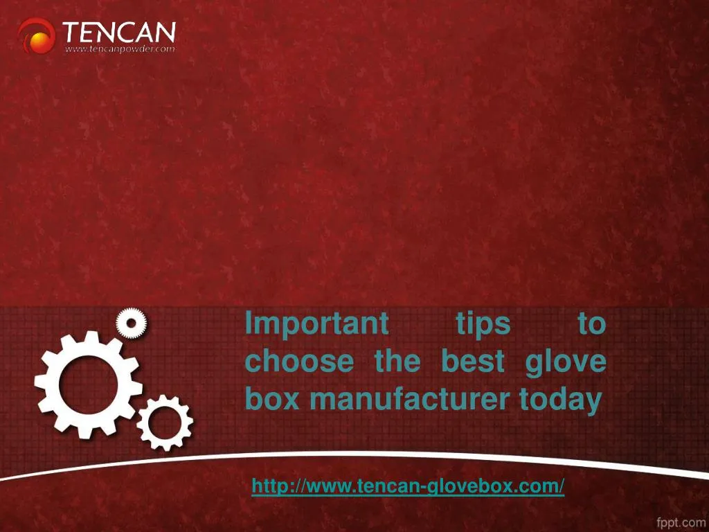 important tips to choose the best glove box manufacturer today n.