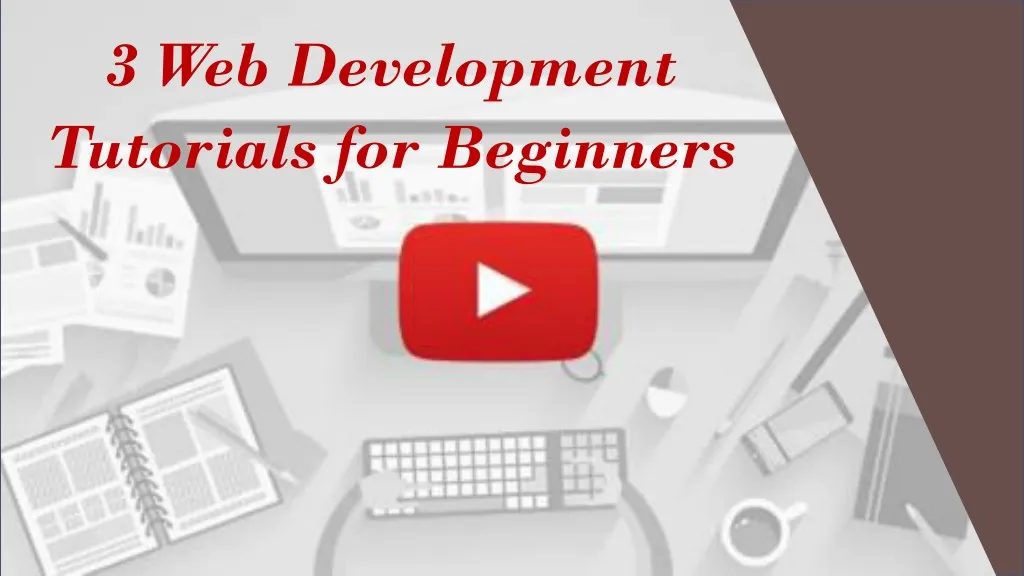 PPT - 3 Web Development Tutorials For Beginners PowerPoint Presentation ...