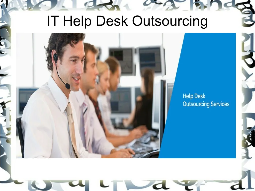 Ppt It Help Desk Outsourcing Powerpoint Presentation Free