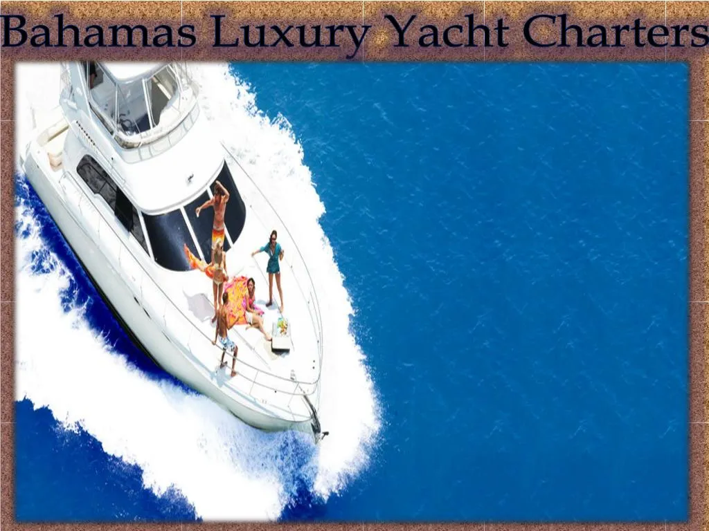 bahamas luxury yacht charters n.