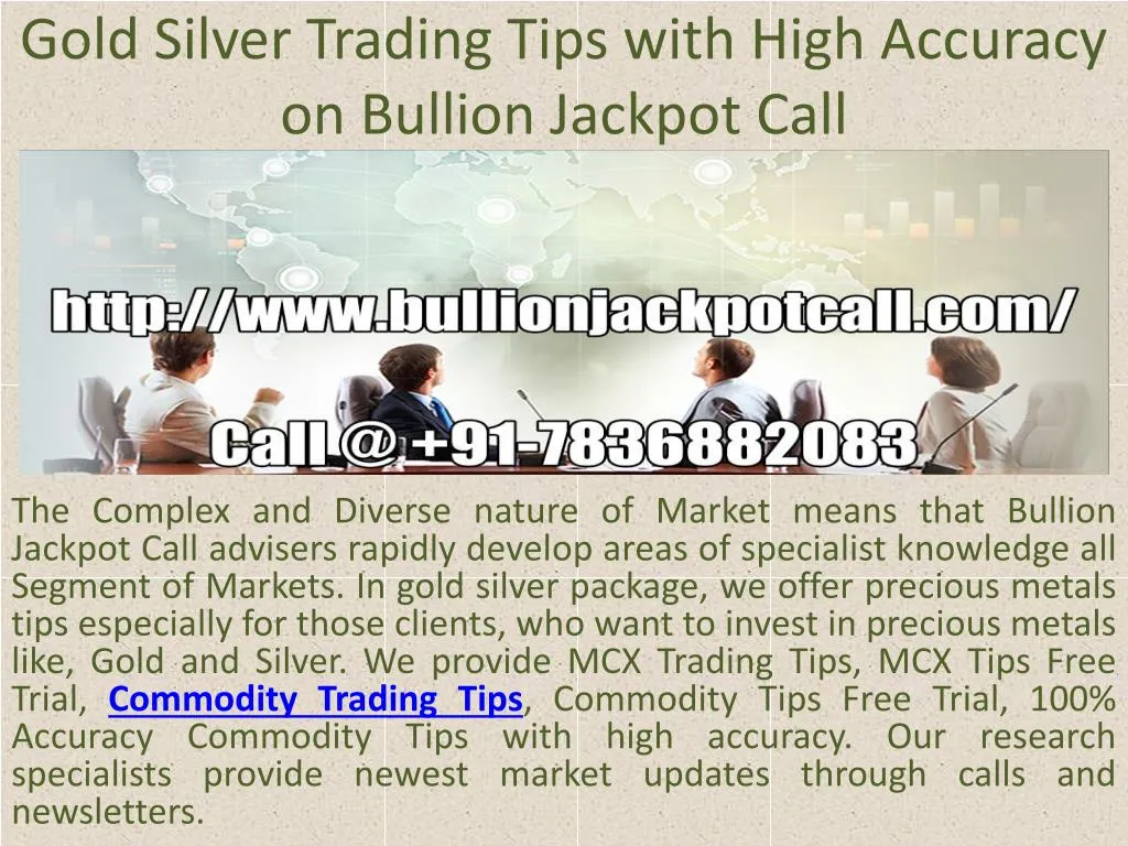 gold silver trading tips with high accuracy on bullion jackpot call n.