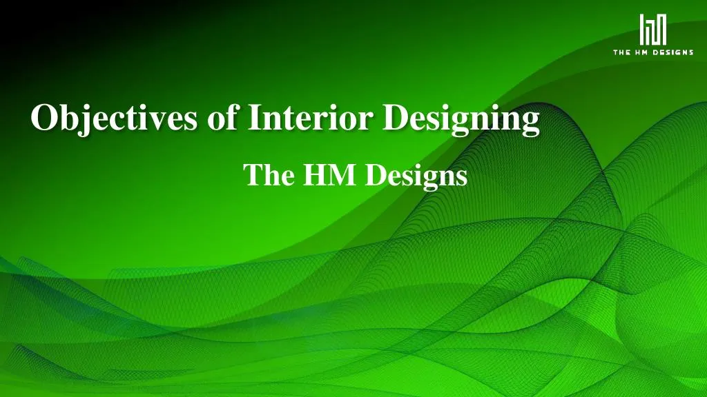 objectives of interior designing n.
