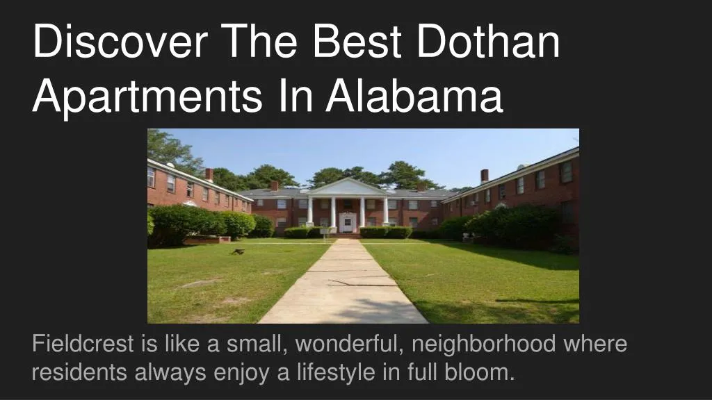 discover the best dothan apartments in alabama n.